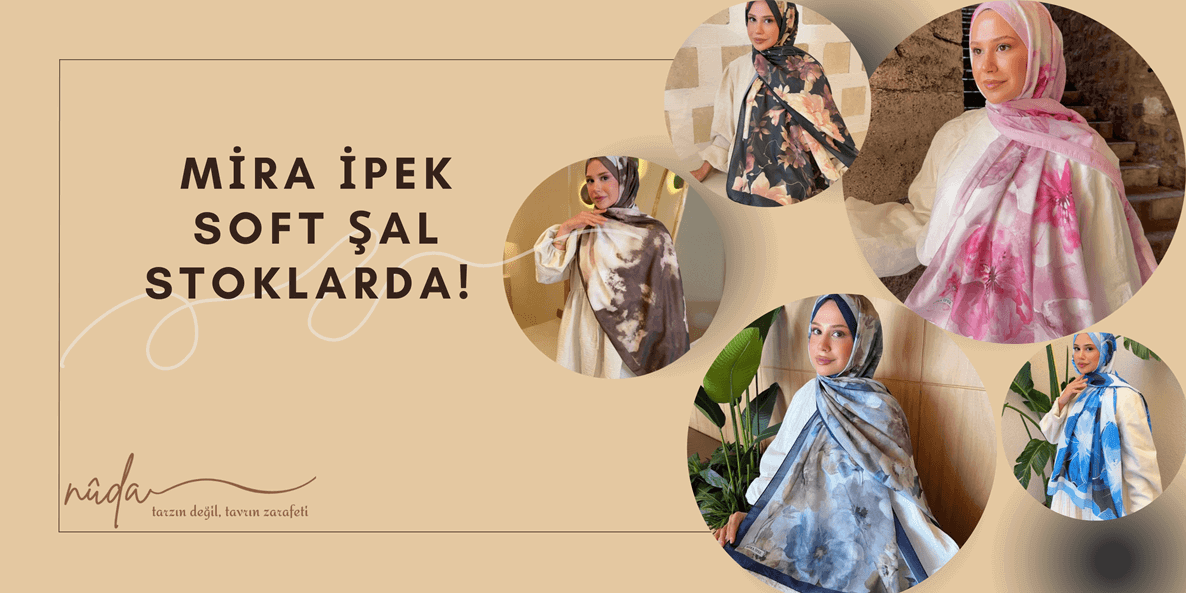 "Mira İpek Soft Şal koleksiyonu stoklarda – çiçek desenli, soft renkli modern şal modelleriyle kombinlere zarif bir dokunuş"